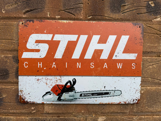 STIHL Chainsaw Advertising Wall Plaque Vintage Retro Man Cave Shed Garage Rusty Sign SIZE LARGE 20x30cm