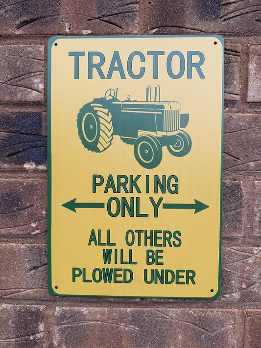 Tractor Parking Only Farm Farmer Wall Plaque Vintage Retro Man Cave Shed Garage Rusty Sign SIZE LARGE 20x30cm